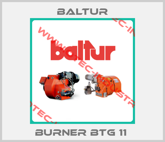  Burner BTG 11 -big