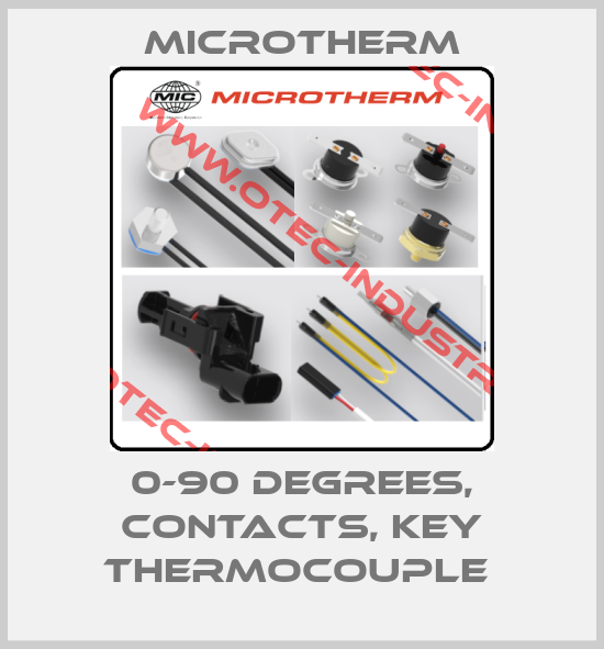 0-90 DEGREES, CONTACTS, KEY THERMOCOUPLE -big