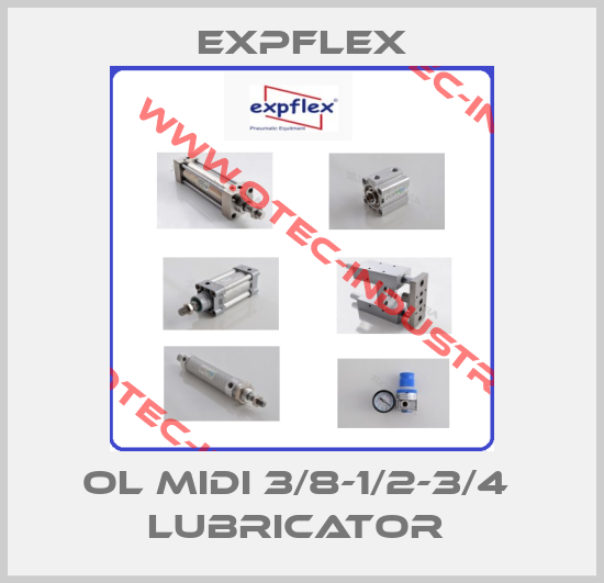 OL MIDI 3/8-1/2-3/4  Lubricator -big