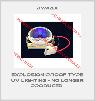 Explosion-proof type UV lighting - no longer produced -big