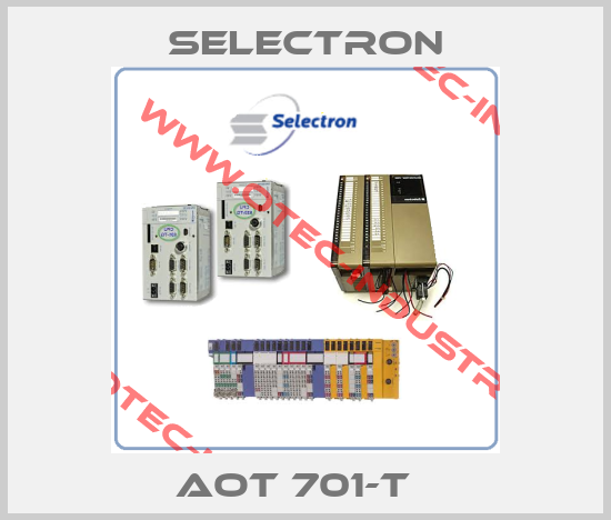 Selectron AOT 701-T 44120261 