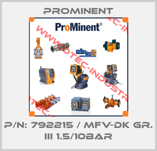 ProMinent Mehrfunktionsventil 792215 MFV-DK sz 3 1.5/10 bar 141/19 