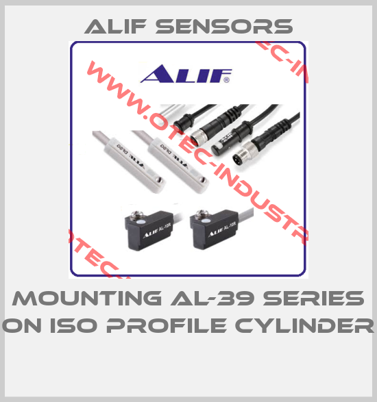 MOUNTING AL-39 SERIES ON ISO PROFILE CYLINDER -big