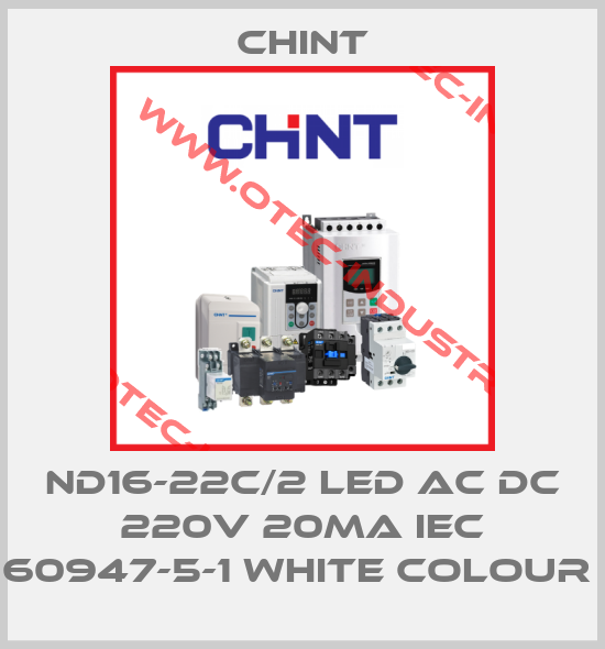 ND16-22C/2 LED AC DC 220V 20MA IEC 60947-5-1 WHITE COLOUR -big