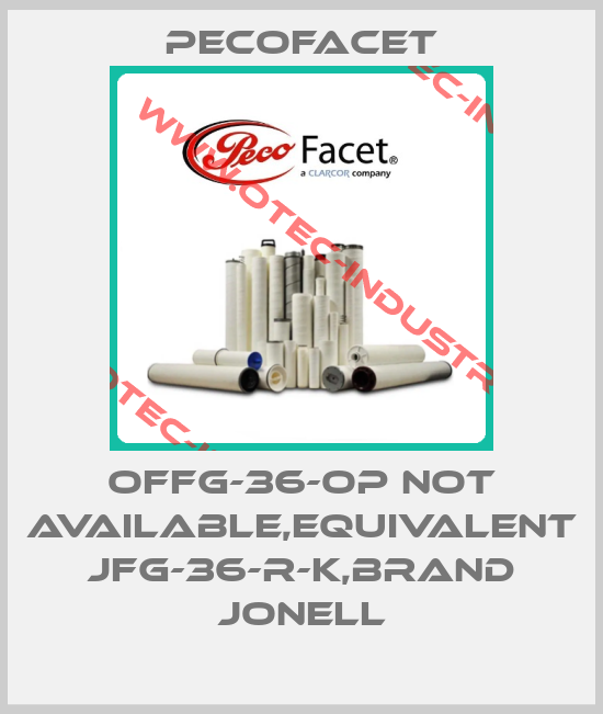 OFFG-36-OP not available,equivalent JFG-36-R-K,brand Jonell-big