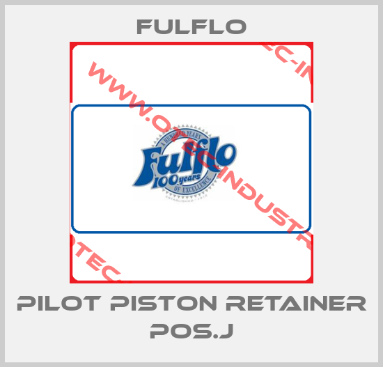 PILOT PISTON RETAINER POS.J-big