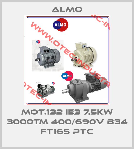 MOT.132 IE3 7,5KW 3000TM 400/690V B34 FT165 PTC-big