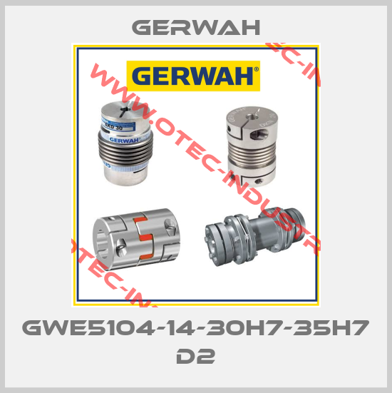 GWE5104-14-30H7-35H7 D2-big
