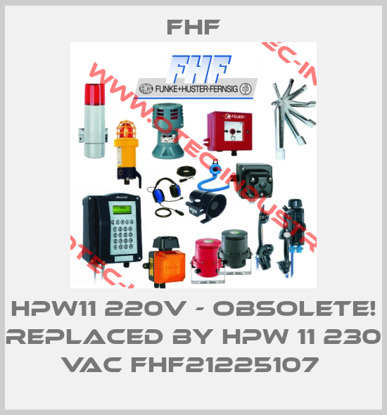 HPW11 220V - Obsolete! Replaced by HPW 11 230 VAC FHF21225107 -big