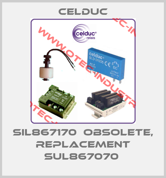 SIL867170  obsolete, replacement SUL867070 -big