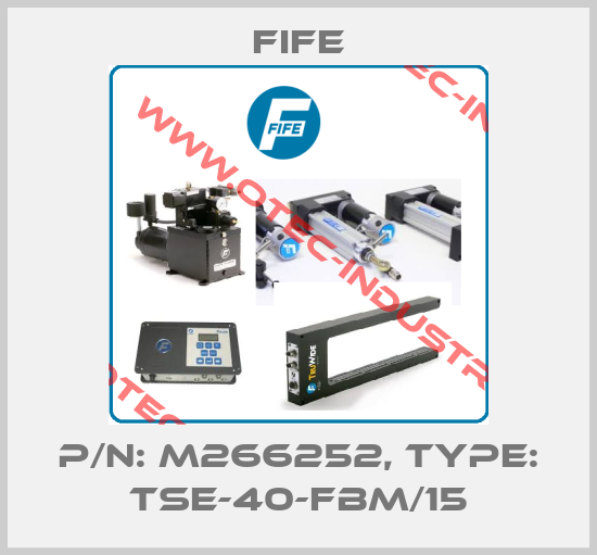 P/N: M266252, Type: TSE-40-FBM/15-big