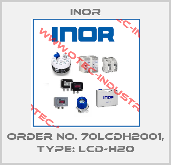 Order No. 70LCDH2001, Type: LCD-H20-big
