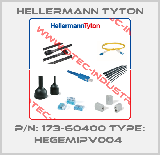 P/N: 173-60400 Type: HEGEMIPV004 -big