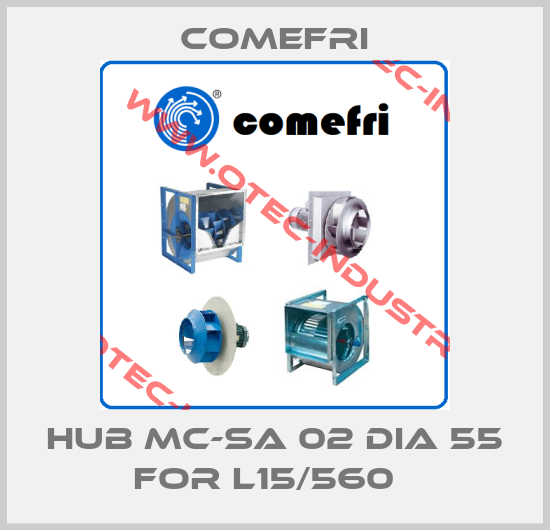 Hub Mc-SA 02 dia 55 for L15/560  -big