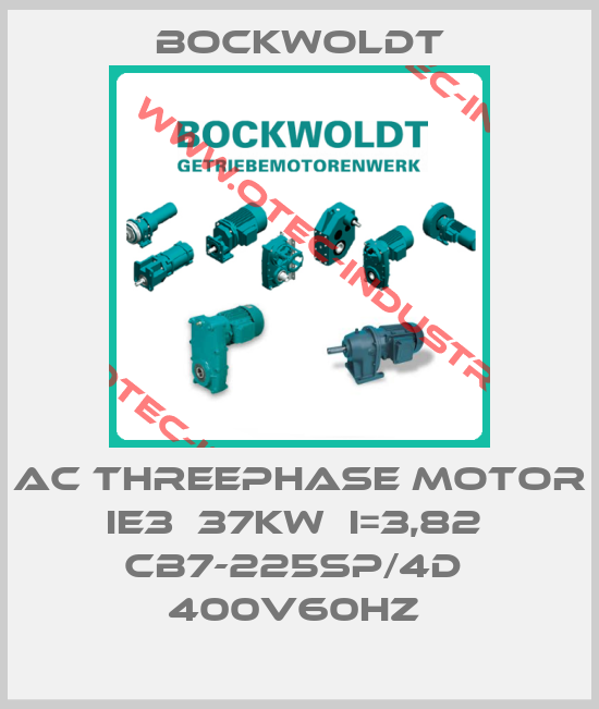 AC Threephase Motor IE3  37kW  i=3,82  CB7-225SP/4D  400V60Hz -big