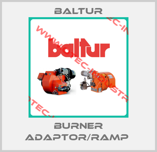 Burner Adaptor/ramp -big