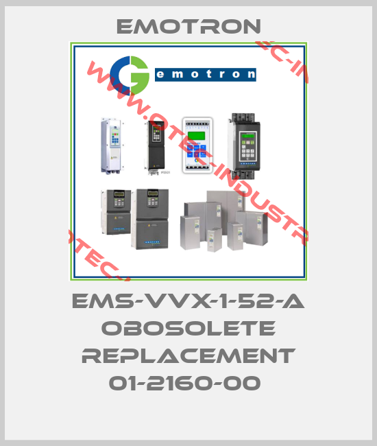 EMS-VVX-1-52-A obosolete replacement 01-2160-00 -big
