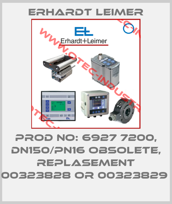 Prod No: 6927 7200, DN150/PN16 obsolete, replasement 00323828 or 00323829 -big