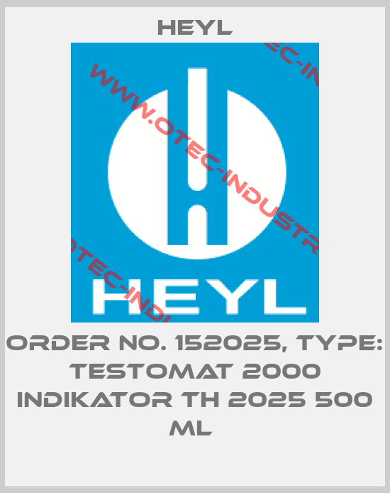 Order No. 152025, Type: Testomat 2000 Indikator TH 2025 500 ml -big