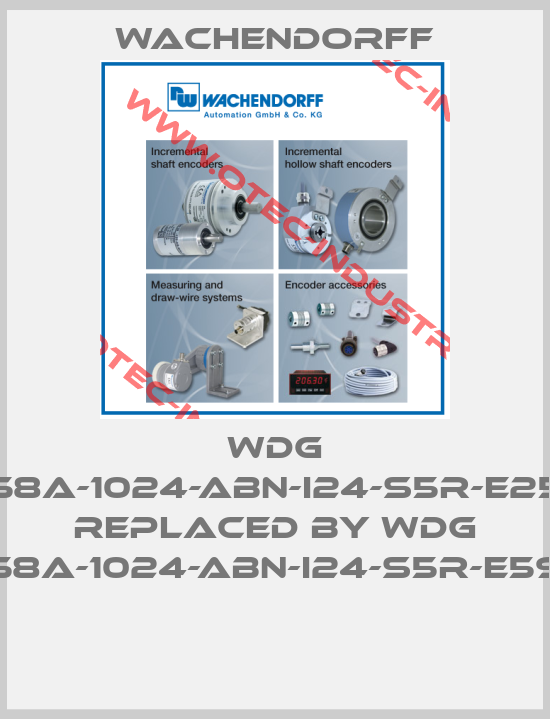 WDG 58A-1024-ABN-I24-S5R-E25 REPLACED BY WDG 58A-1024-ABN-I24-S5R-E59 -big