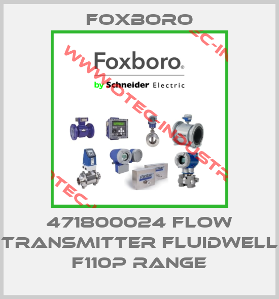 471800024 FLOW TRANSMITTER FLUIDWELL F110P RANGE-big