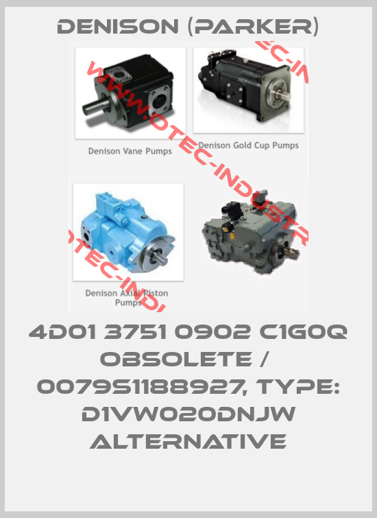 4D01 3751 0902 C1G0Q obsolete /  0079S1188927, Type: D1VW020DNJW alternative-big