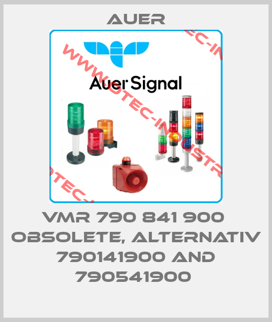 VMR 790 841 900  obsolete, alternativ 790141900 and 790541900 -big