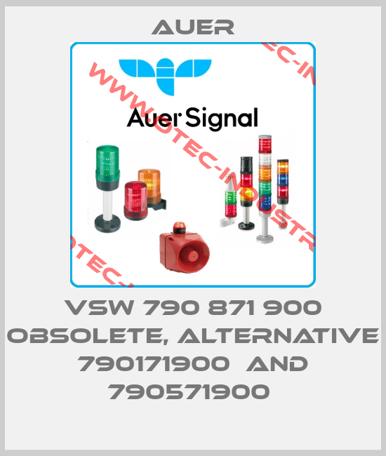 VSW 790 871 900 obsolete, alternative 790171900  and 790571900 -big