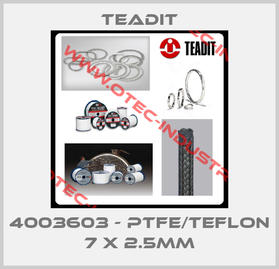 4003603 - PTFE/Teflon 7 x 2.5mm-big