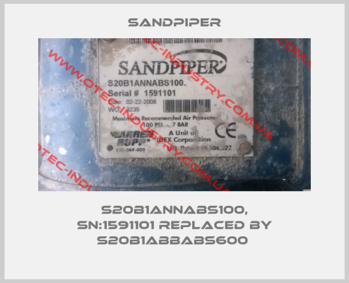 S20B1ANNABS100, SN:1591101 REPLACED BY S20B1ABBABS600 -big