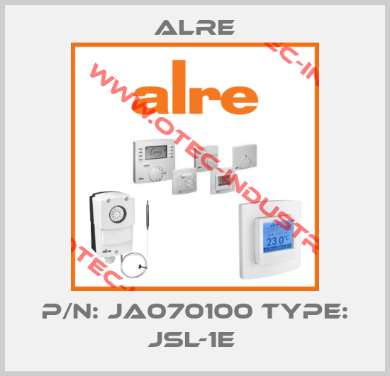 P/N: JA070100 Type: JSL-1E -big