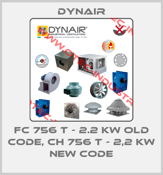 FC 756 T - 2.2 kW old code, CH 756 T - 2,2 kW new code-big