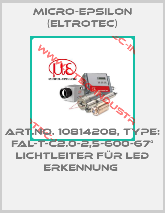 Art.No. 10814208, Type: FAL-T-C2.0-2,5-600-67° Lichtleiter für LED Erkennung -big
