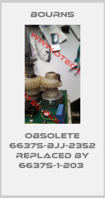 obsolete 6637S-BJJ-2352 replaced by 6637S-1-203 -big