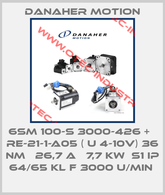 6SM 100-S 3000-426 +   RE-21-1-A05 ( U 4-10V) 36 NM   26,7 A   7,7 KW  S1 IP 64/65 KL F 3000 U/MIN -big