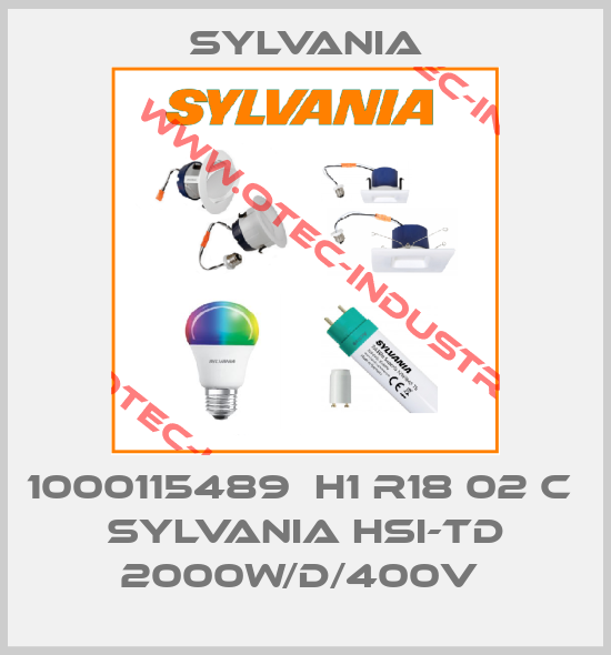 1000115489  H1 R18 02 C  SYLVANIA HSI-TD 2000W/D/400V -big