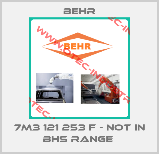 7M3 121 253 F - NOT IN BHS RANGE -big