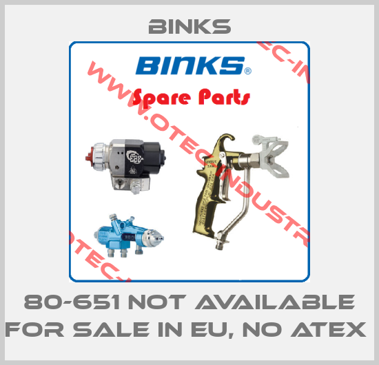 80-651 not available for sale in EU, no ATEX -big