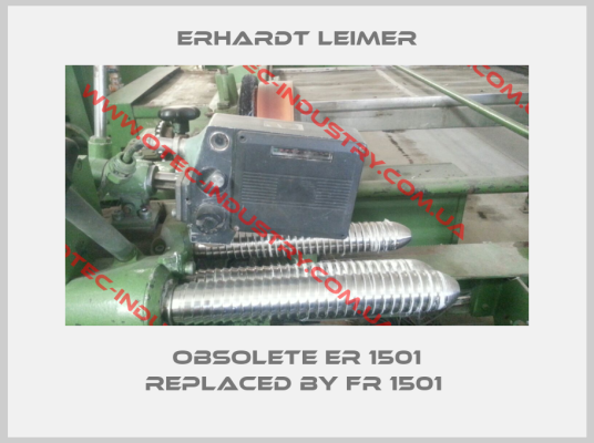 Obsolete ER 1501 replaced by FR 1501 -big