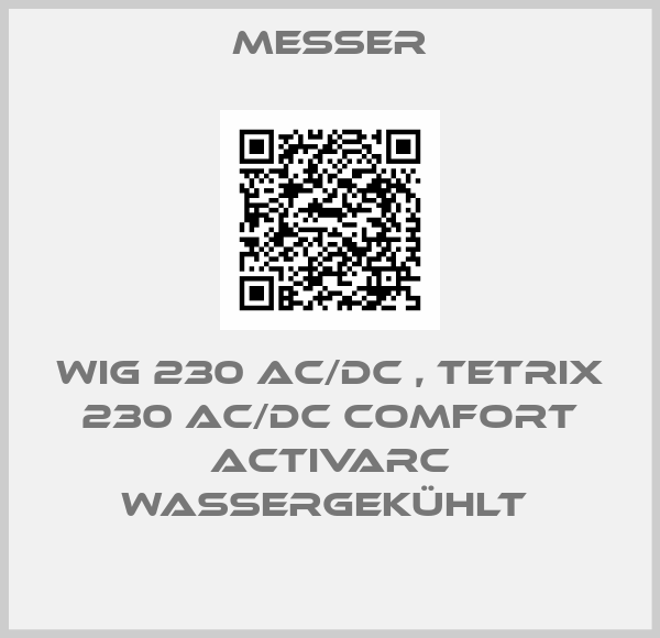 WIG 230 AC/DC , TETRIX 230 AC/DC Comfort activArc wassergekühlt -big