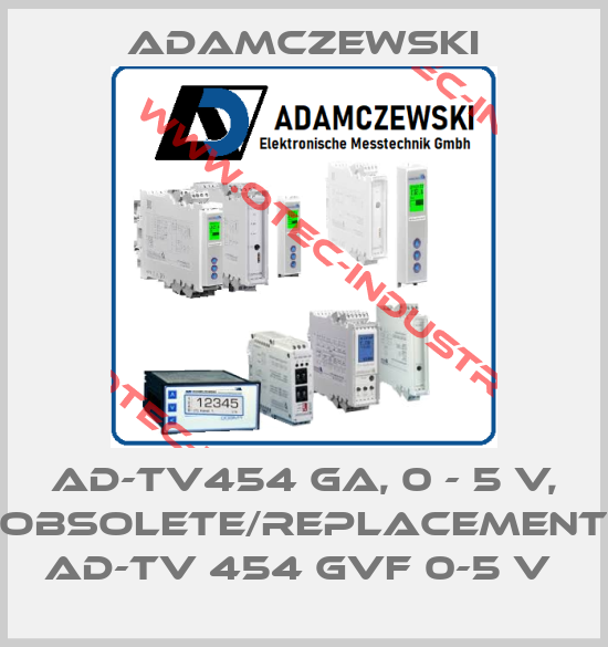 AD-TV454 GA, 0 - 5 V, obsolete/replacement AD-TV 454 GVF 0-5 V -big