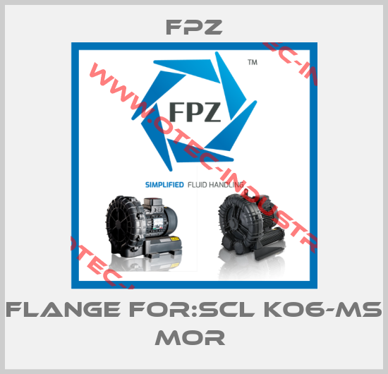 Flange For:SCL KO6-MS MOR -big