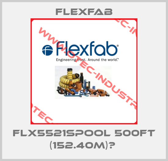 FLX5521Spool 500ft (152.40m)	 -big
