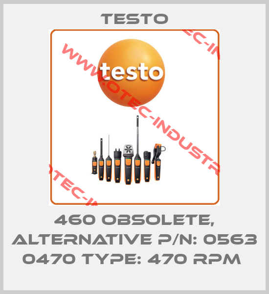 460 obsolete, alternative P/N: 0563 0470 Type: 470 RPM -big