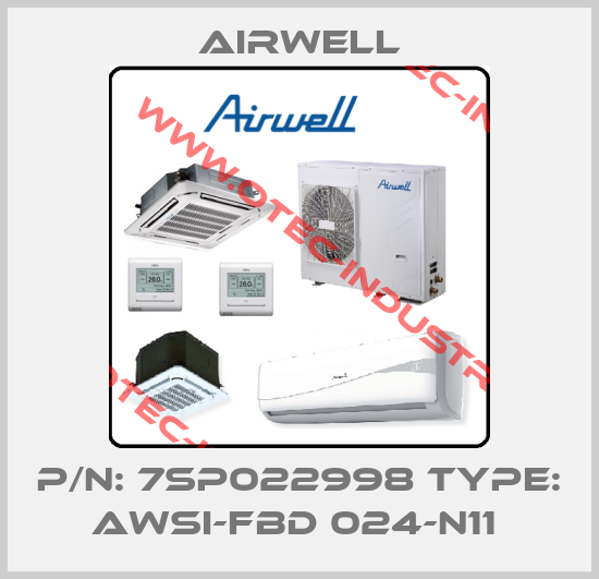 P/N: 7SP022998 Type: AWSI-FBD 024-N11 -big