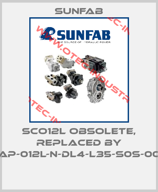 SCO12L obsolete, replaced by SAP-012L-N-DL4-L35-S0S-000 -big