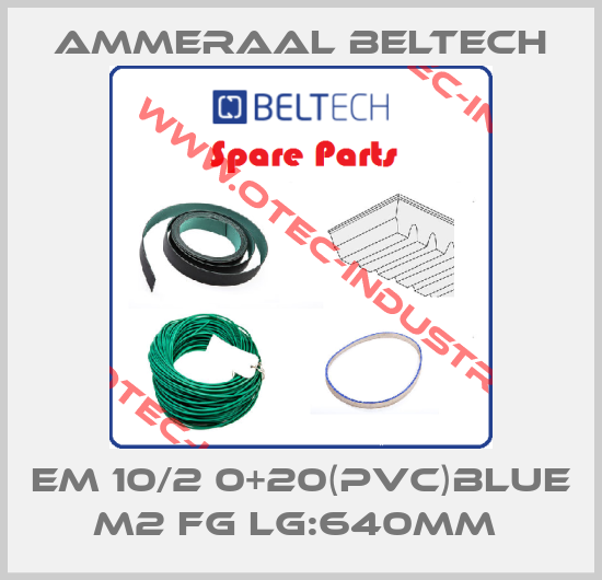 EM 10/2 0+20(PVC)BLUE M2 FG LG:640MM -big