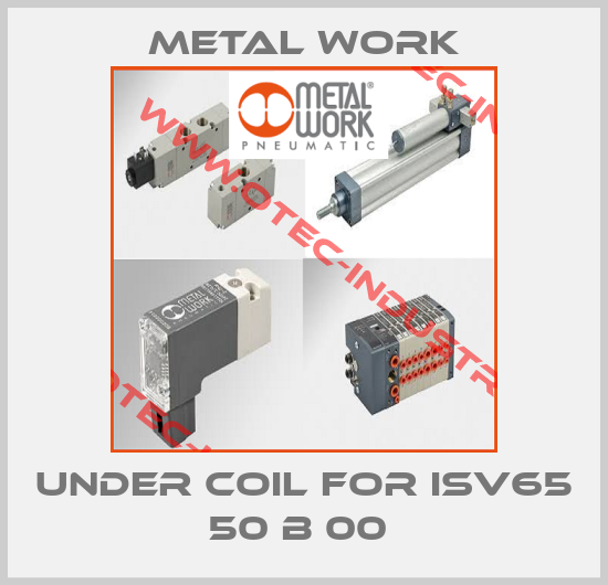 Under Coil For ISV65 50 B 00 -big