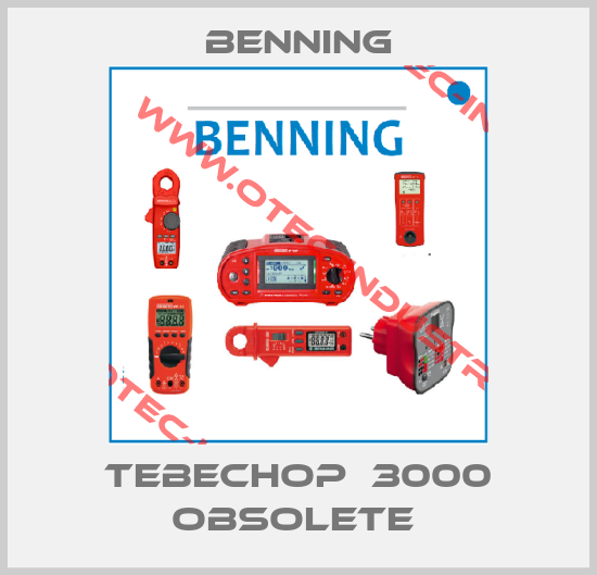 Tebechop  3000 obsolete -big