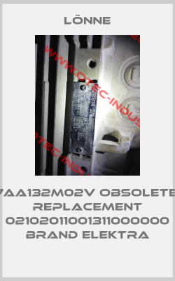 7AA132M02V obsolete, replacement 02102011001311000000 brand Elektra-big